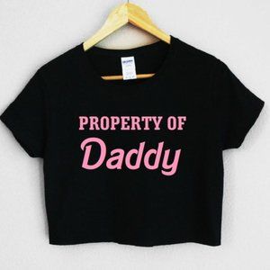 Property of Daddy Crop Top T-Shirt